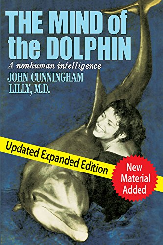 9780895561190: The Mind of the Dolphin: A Non-Human Intelligence