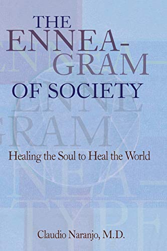 9780895561596: The Enneagram of Society: Healing the Soul to Heal the World (Consciousness Classics)