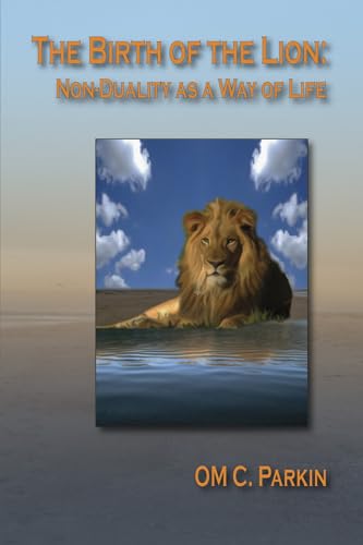 9780895562760: The Birth of the Lion: Non-duality As a Way of Life