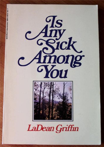 Imagen de archivo de Is Any Sick Among You? a la venta por ThriftBooks-Atlanta