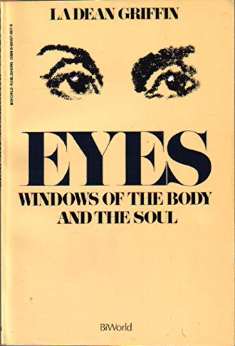 Stock image for EYES: Windows of the Body and the Soul for sale by Veronica's Books