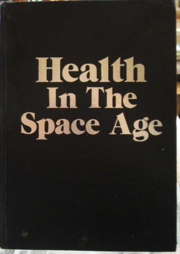 9780895570680: Health In The Space Age