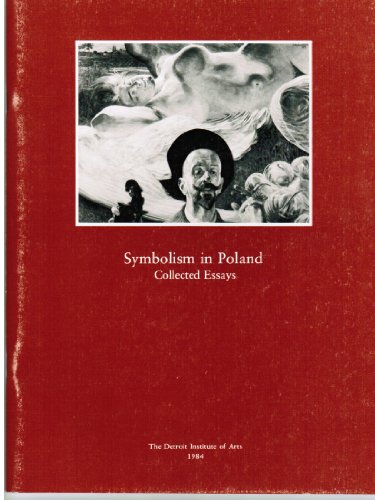 Symbolism in Poland: Collected Essays