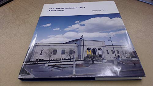 Beispielbild fr Detroit Institute of Arts: A Brief History zum Verkauf von BoundlessBookstore