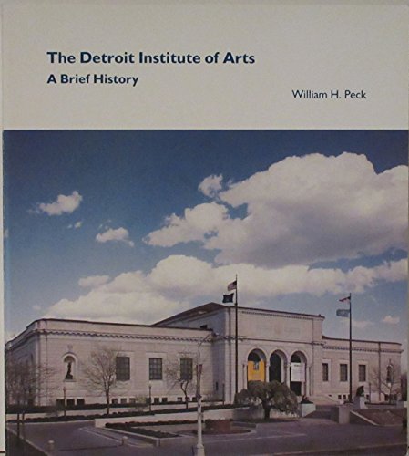9780895581365: The Detroit Institute of Arts: A Brief History