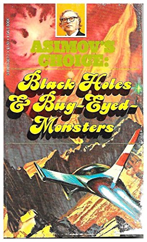 Imagen de archivo de Asimov's Choice: Black Holes & Bug-Eyed-Monsters a la venta por Celt Books