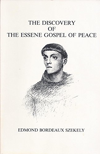 The Discovery of The Essene Gospel of Peace: The Essenes and The Vatican (9780895640048) by Edmond Bordeaux Szekely