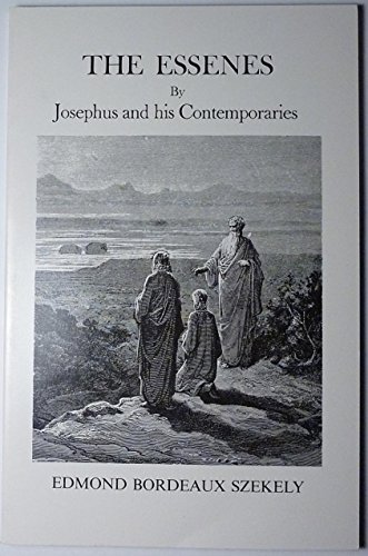 Beispielbild fr Essenes by Josephus and His Contemporaries zum Verkauf von ThriftBooks-Dallas