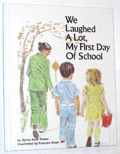 9780895650207: We Laughed a Lot: My First Day of School
