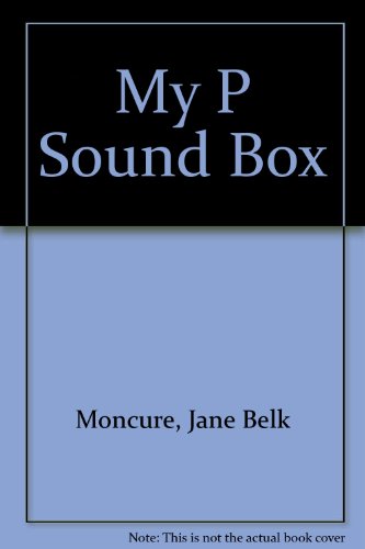 My "p" Sound Box: Sound Box Library Series (9780895650474) by [???]