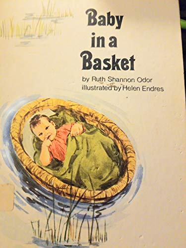 Baby in a Basket (9780895650863) by Odor, Ruth Shannon