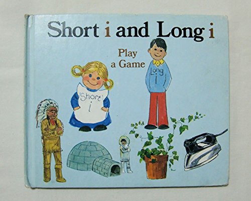 Short I and Long I Play a Game (9780895650917) by Moncure, Jane Belk