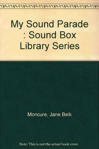 Imagen de archivo de My Sound Parade : Sound Box Library Series a la venta por The Book Beast