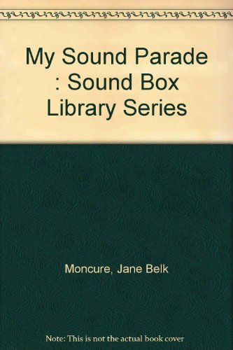 Stock image for My Sound Parade : Sound Box Library Series for sale by The Book Beast