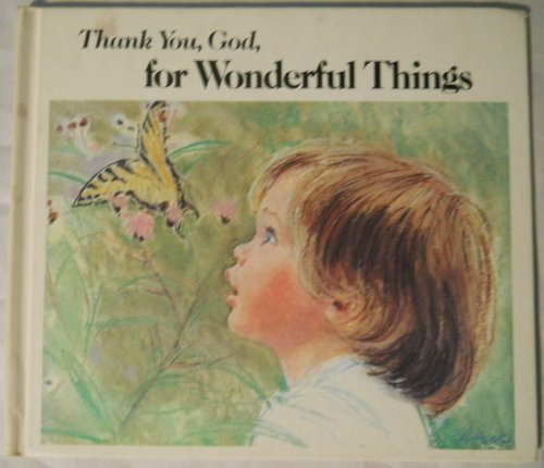 Beispielbild fr Thank You, God, for Wonderful Things zum Verkauf von ThriftBooks-Atlanta