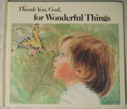 Stock image for Thank You, God, for Wonderful Things for sale by ThriftBooks-Atlanta