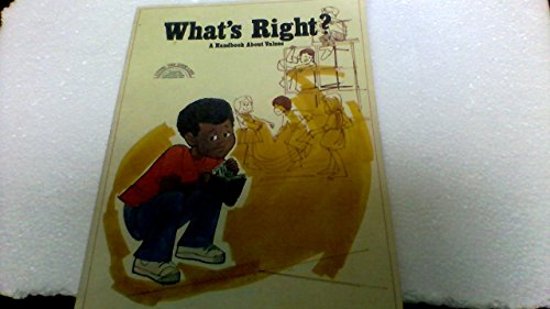 Beispielbild fr What's Right?: A Handbook about Values zum Verkauf von ThriftBooks-Dallas