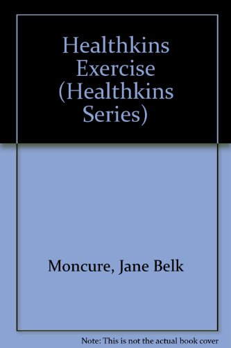 Healthkins Exercise (Healthkins Series) (9780895652416) by Moncure, Jane Belk