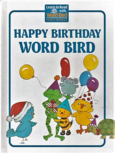 Imagen de archivo de Happy Birthday, Word Bird : Word Bird Library a la venta por Wonder Book