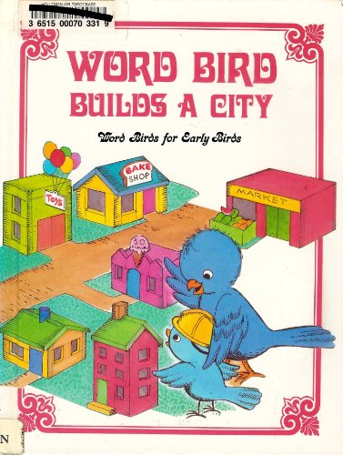 Imagen de archivo de Word Bird Builds a City a la venta por Better World Books