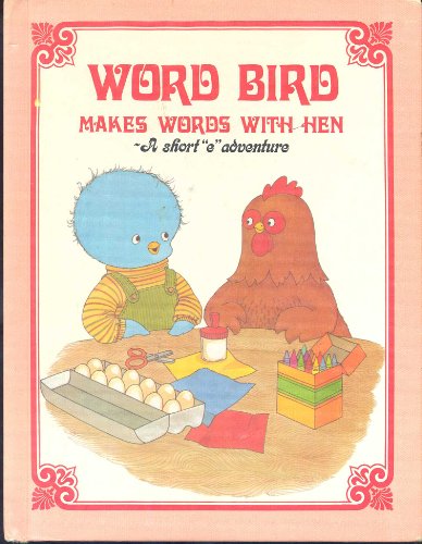Beispielbild fr Word Bird Makes Words with Hen zum Verkauf von Better World Books