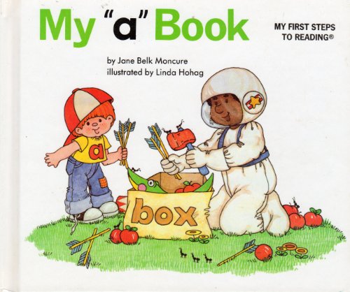 Stock image for My "a" Book (My First Steps to Reading) for sale by Gulf Coast Books