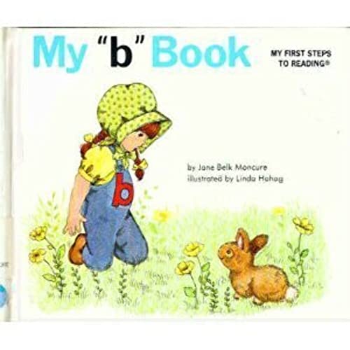 Imagen de archivo de My "b" book (My first steps to reading) a la venta por Gulf Coast Books