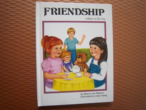 Imagen de archivo de Friendship (Values to Live by Ser) a la venta por Front Cover Books