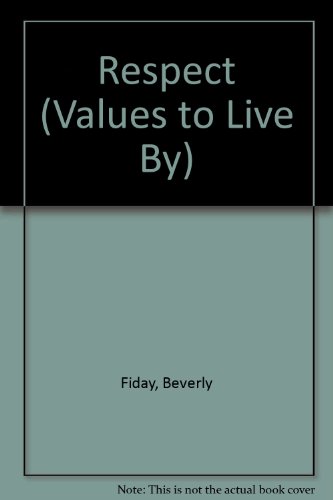 Imagen de archivo de Respect (Values to Live by) a la venta por SecondSale