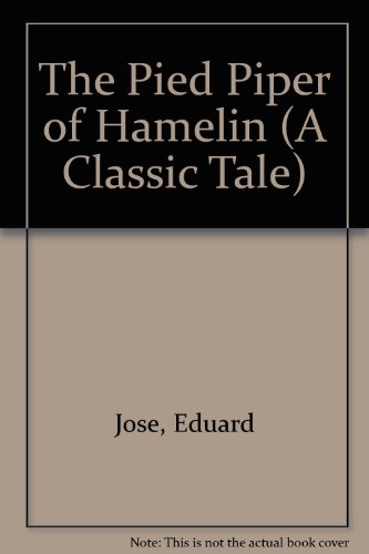 Imagen de archivo de The Pied Piper of Hamelin (A Classic Tale) (English and Spanish Edition) a la venta por SecondSale