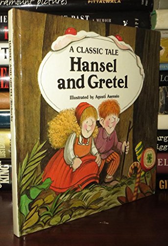 Imagen de archivo de Hansel and Gretel: A Classic Tale a la venta por The Book Beast