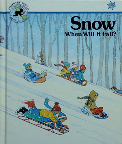 Imagen de archivo de Snow: When Will It Fall? (Discovery World Series) a la venta por Bookmonger.Ltd