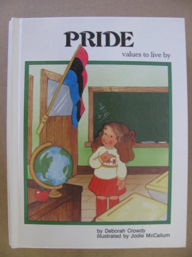 Beispielbild fr Pride (Values to Live by) zum Verkauf von Wonder Book
