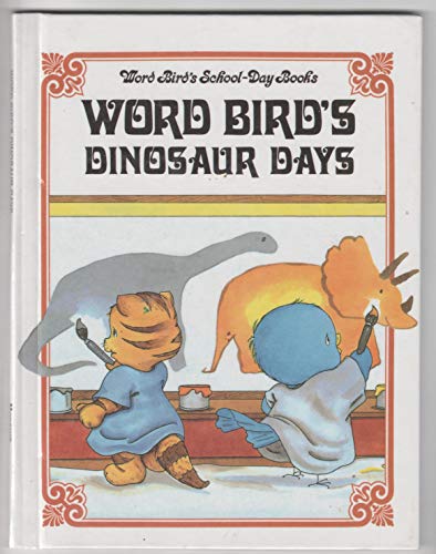 Stock image for Word Bird's Dinosaur Day (School Day Books) for sale by Irish Booksellers