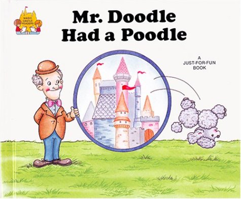 Imagen de archivo de Mr. Doodle Had a Poodle (Magic Castle Readers Language Arts) a la venta por SecondSale