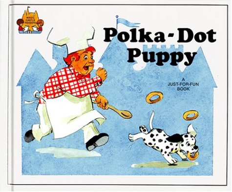Stock image for Polka-Dot Puppy (Magic Castle Readers) for sale by Goldstone Books