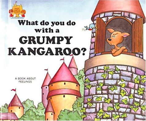 9780895656889: What Do You Do With a Grumpy Kangaroo? (Magic Castle Readers Social Science)