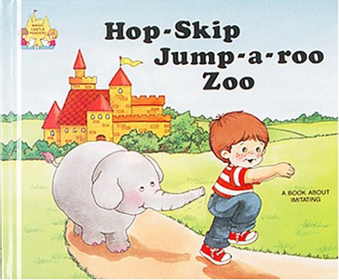 Beispielbild fr Hop Skip-Jump-A-Roo Zoo (Magic Castle Readers Creative Arts) zum Verkauf von SecondSale