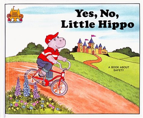 Beispielbild fr Yes, No, Little Hippo - A Book About Being Safe (Magic Castle Readers) zum Verkauf von Once Upon A Time Books