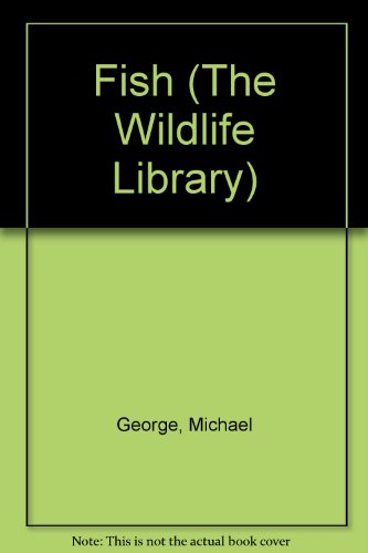 9780895657015: Fish (The Wildlife Library)