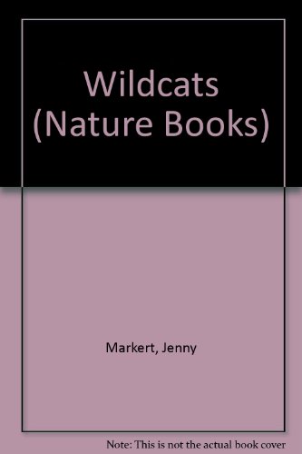 Stock image for Wildcats : Naturebooks Series for sale by HPB-Ruby