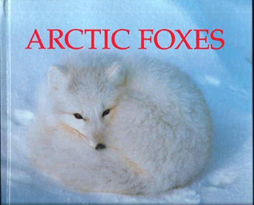 Stock image for Arctic Foxes for sale by Better World Books