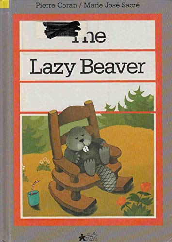 9780895657435: The Lazy Beaver (Child's World Library)