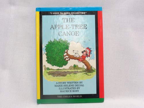 9780895658050: The Apple-Tree Canoe: A Story