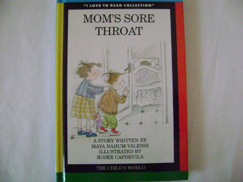 Imagen de archivo de Mom's Sorethroat (I love to read collection) a la venta por Basement Seller 101