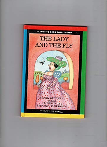 Stock image for The Lady and the Fly: A Story (I LOVE TO READ COLLECTION) for sale by Wonder Book