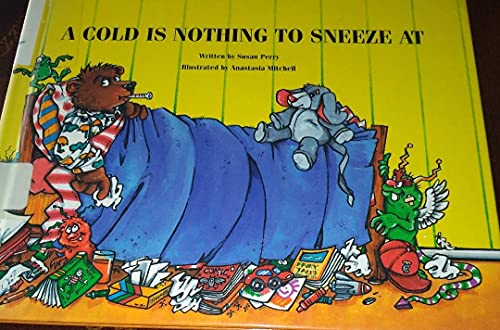 A Cold is Nothing to Sneeze At: Umbrella Books Series (9780895658197) by Perry, Susan