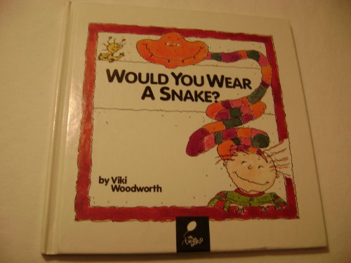 Imagen de archivo de Would You Wear a Snake? Learn About Clothes : Reading, Rhymes & a la venta por Once Upon A Time Books