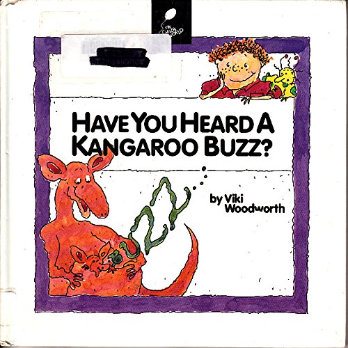 Imagen de archivo de HAVE YOU HEARD A KANGAROO BUZZ ? a la venta por The Warm Springs Book Company