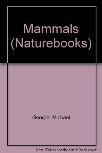 Beispielbild fr Mammals : Naturebooks Series zum Verkauf von Wonder Book